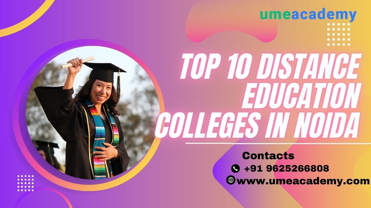 Top 10 Distance Education Colleges In Noida